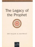 The Legacy of the Prophet (sallallaahu 'alaihi wa sallaam)